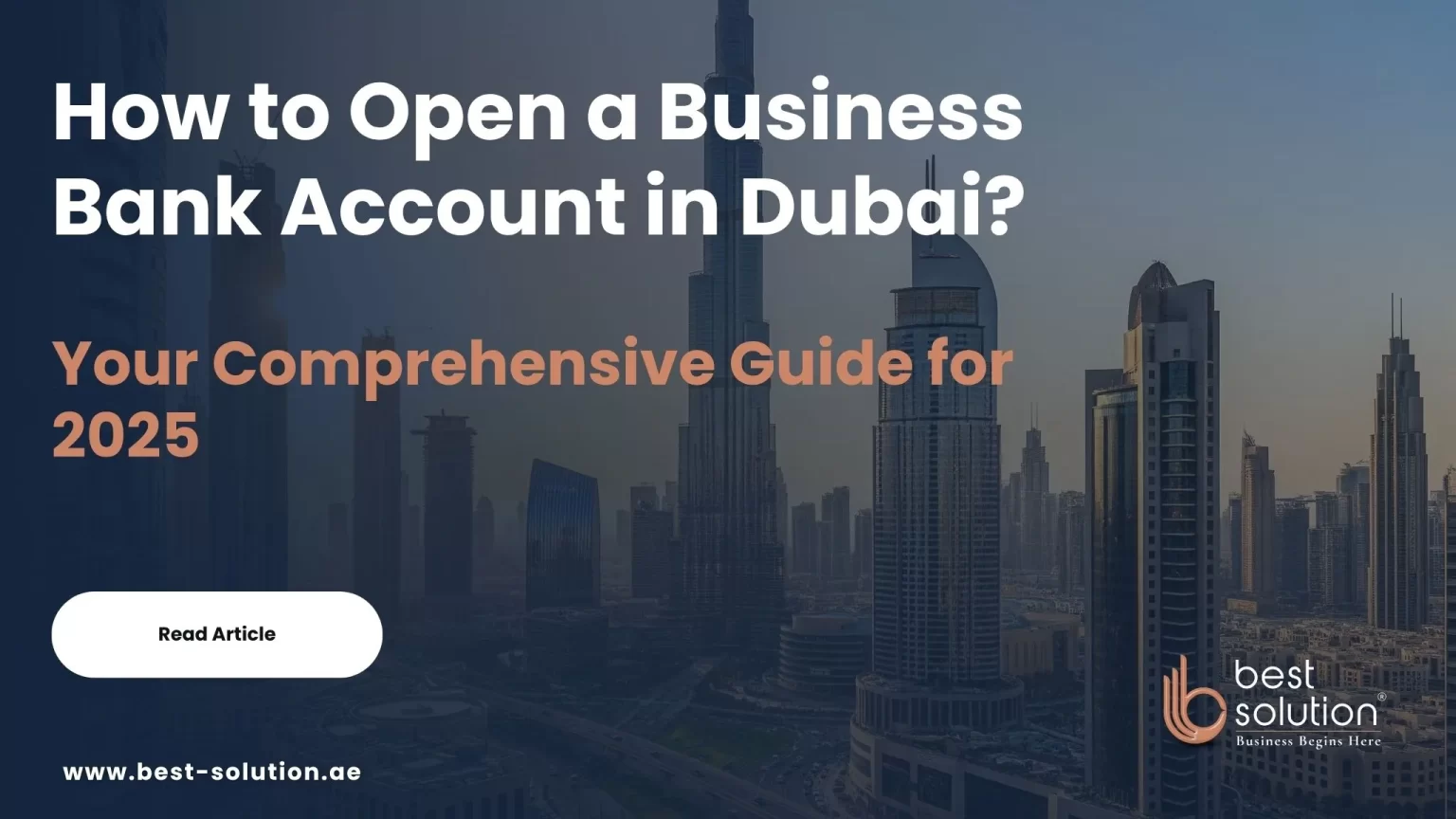 How to Open a Business Bank Account in Dubai: