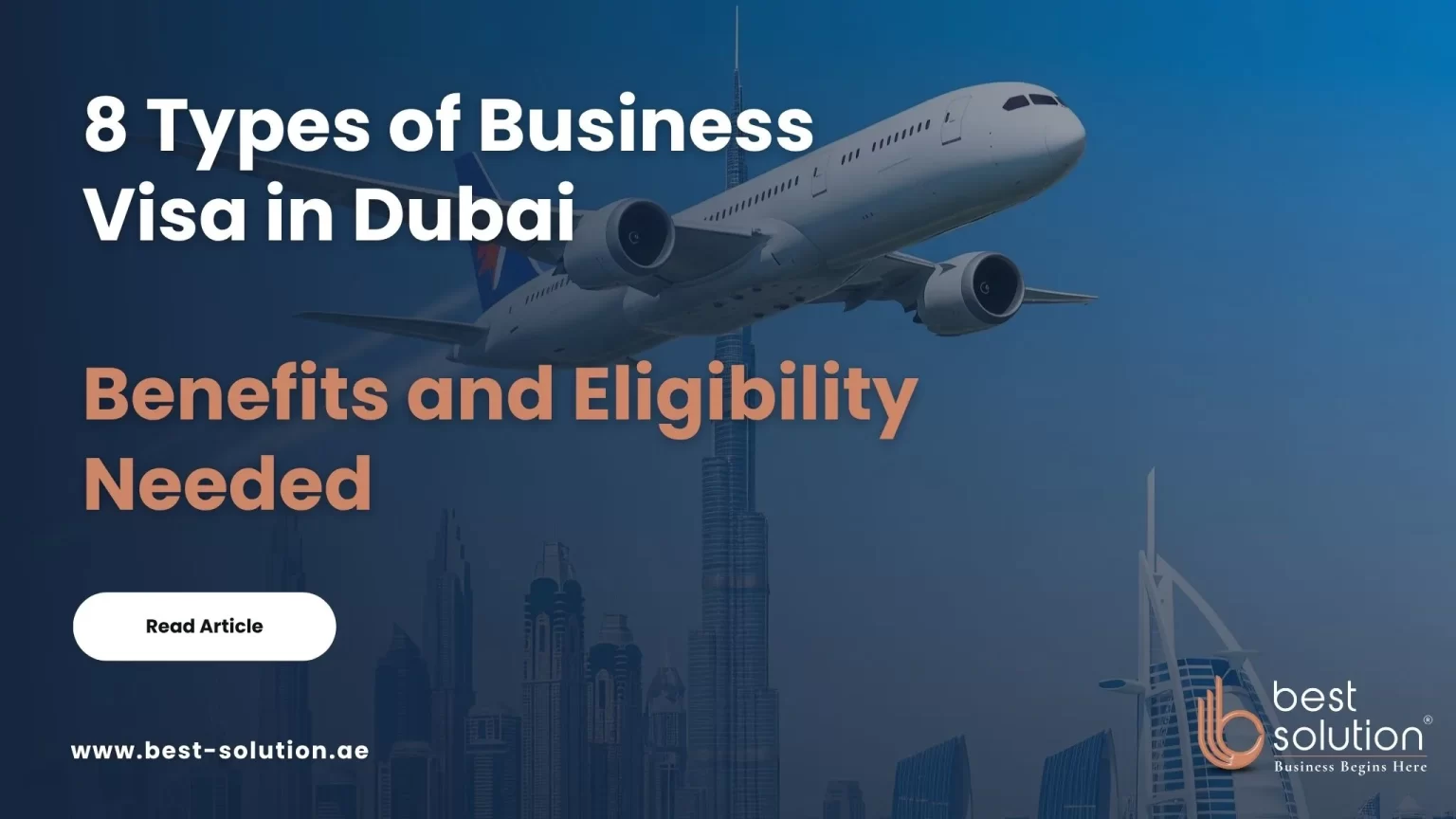 8 Types of Business Visa in Dubai Benefits and Eligibility Needed