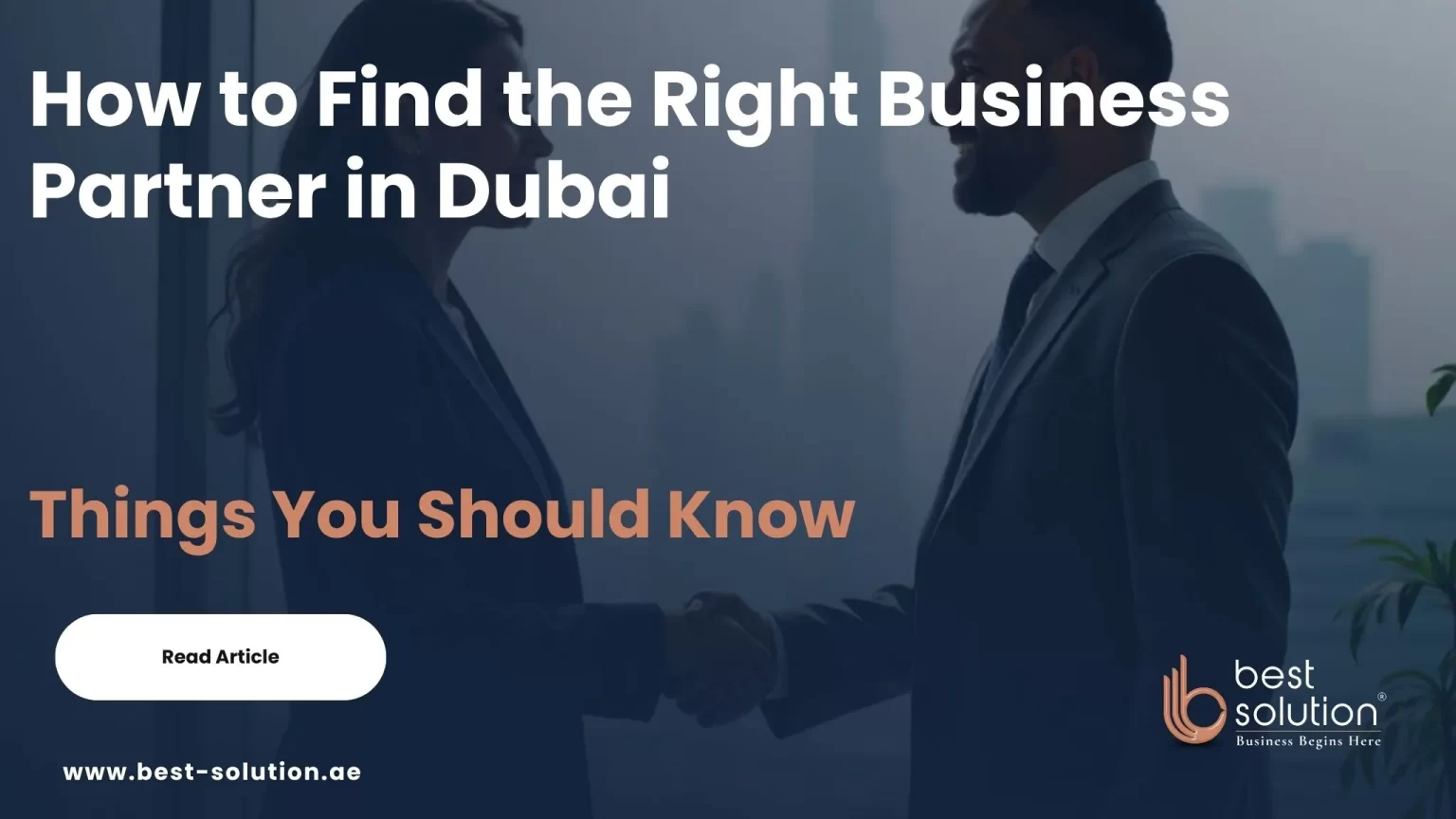 How to Find the Right Business Partner in Dubai