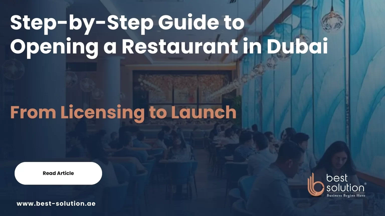 Step by Step Guide to Opening a Restaurant in Dubai