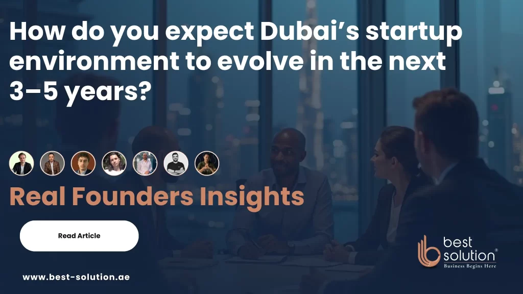 Dubai’s startup environment to evolve in the next 3–5 years