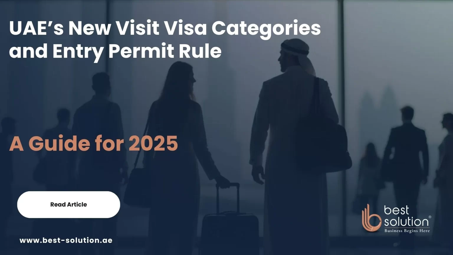 UAE’s New Visit Visa Categories and Entry Permit Rule A Guide for 2025