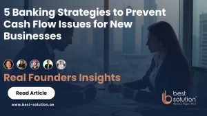 5 Banking Strategies to Prevent Cash Flow Issues for New Businesses