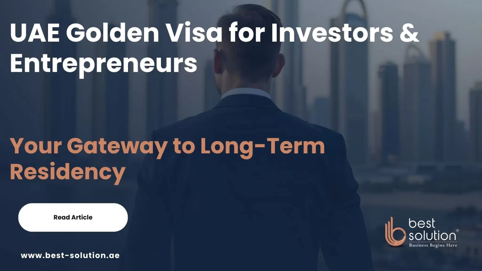 UAE Golden Visa for Investors & Entrepreneurs