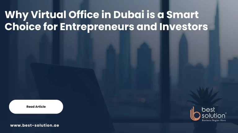 Why Virtual Office in Dubai is a Smart Choice for Entrepreneurs and Investors