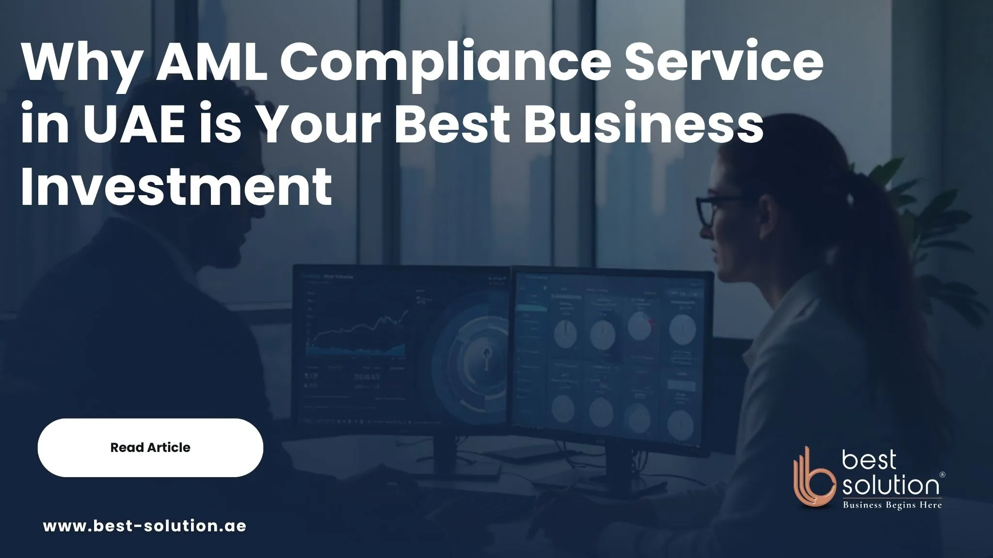 AML Compliance Service in UAE is Your Best Business Investment