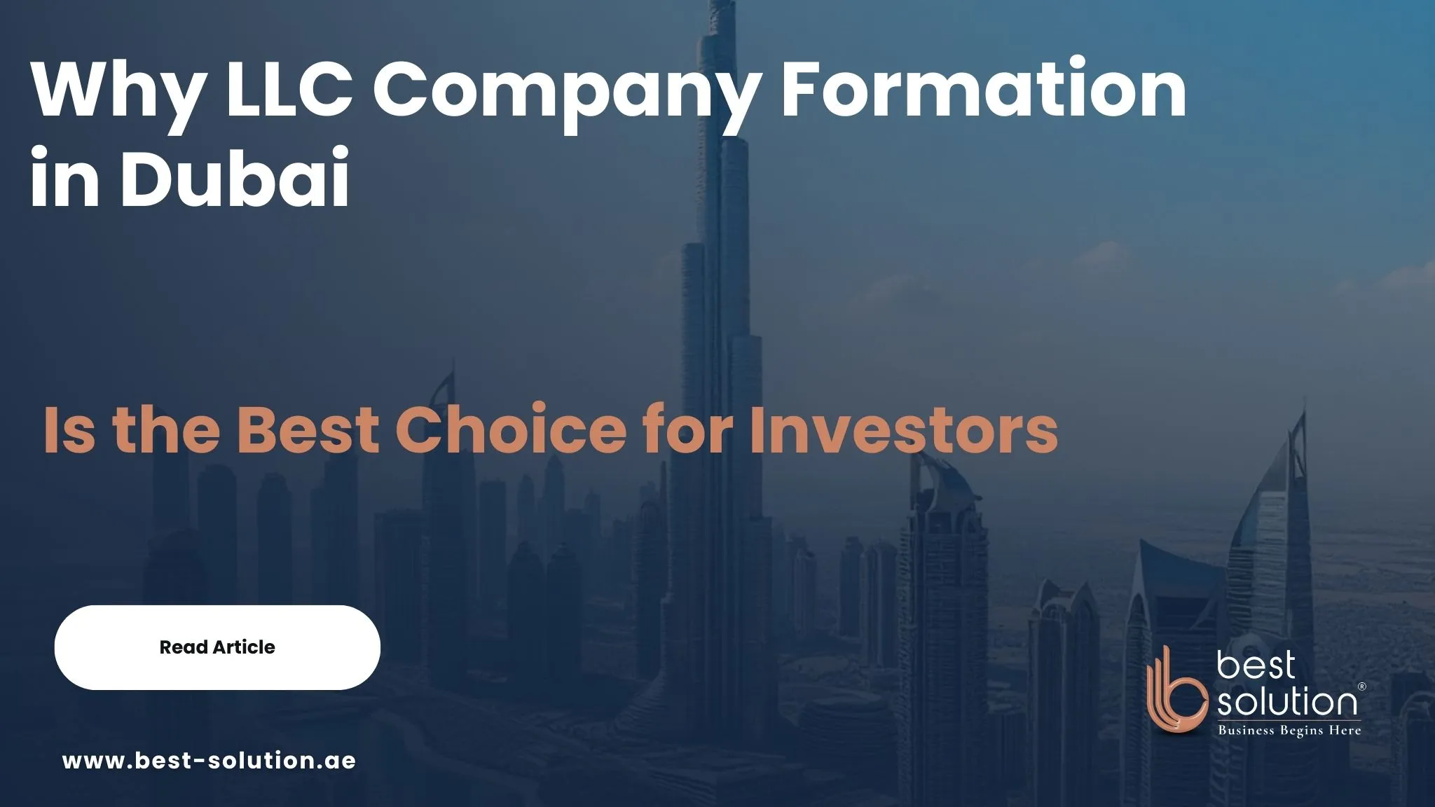Why LLC Company Formation in Dubai Is the Best Choice for Investors