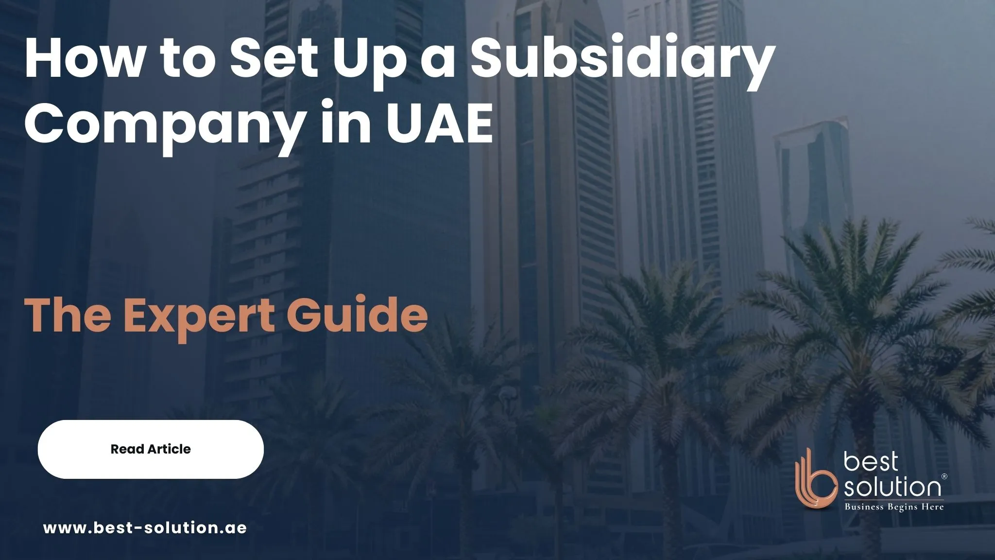 How to Set Up a Subsidiary Company in UAE