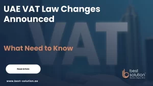 UAE VAT Law Changes Announced