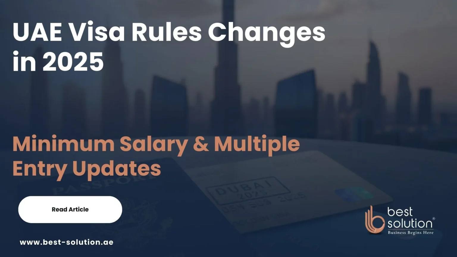 UAE Visa Rules Changes in 2025 Golden Visa, Minimum Salary & Multiple Entry Updates