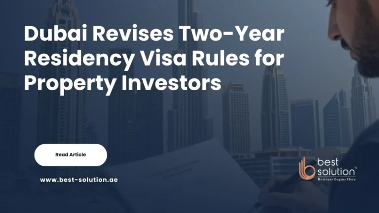 Dubai Revises Two-Year Residency Visa for Property Investors